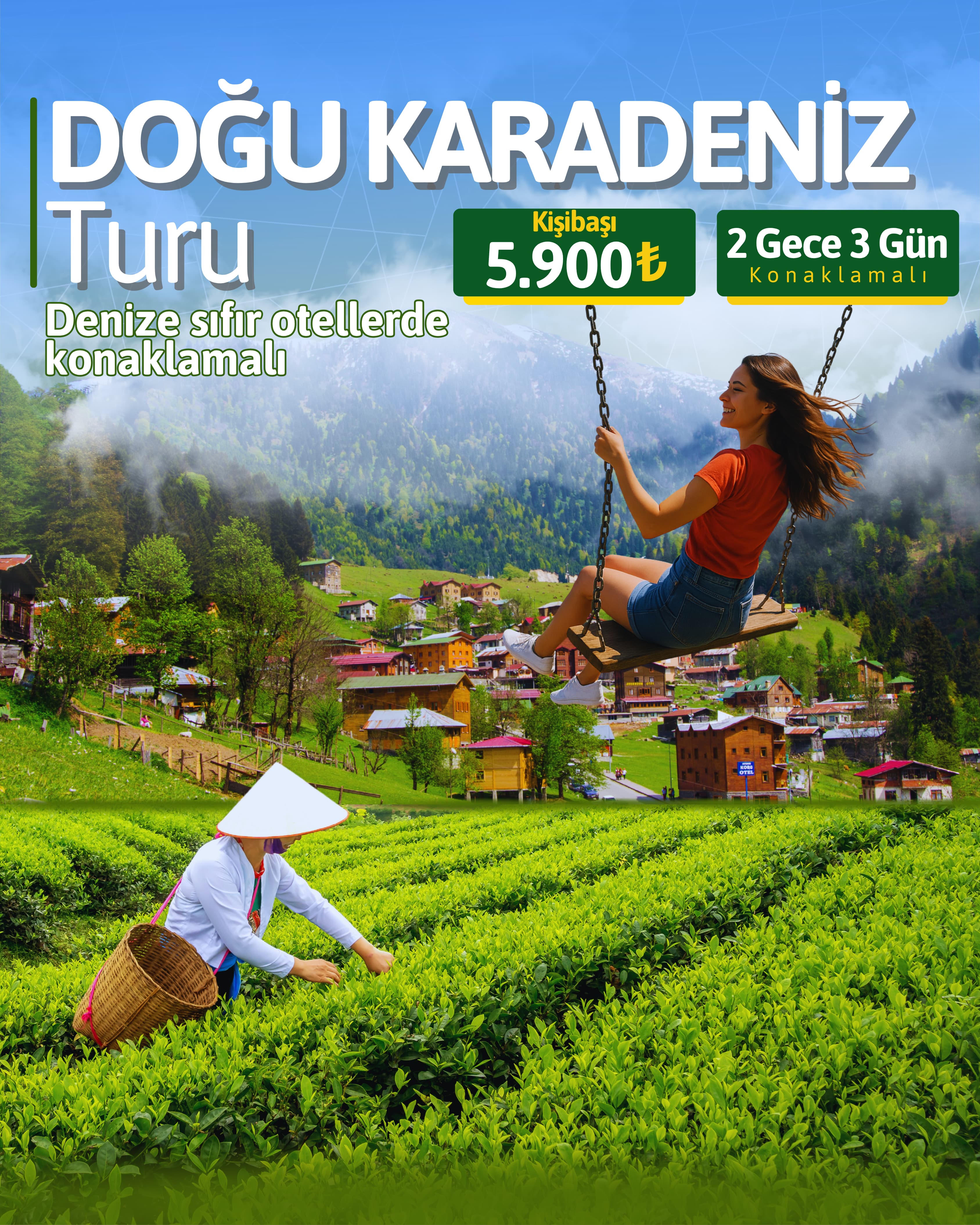 DOĞU KARADENİZ TURU - 2 GECE-3 GÜN-